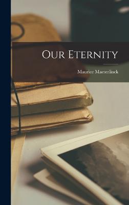 Our Eternity