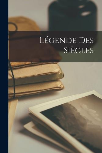 Légende des Siècles