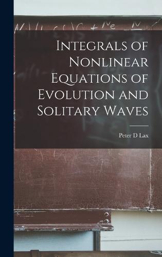 Integrals of Nonlinear Equations of Evolution and Solitary Waves
