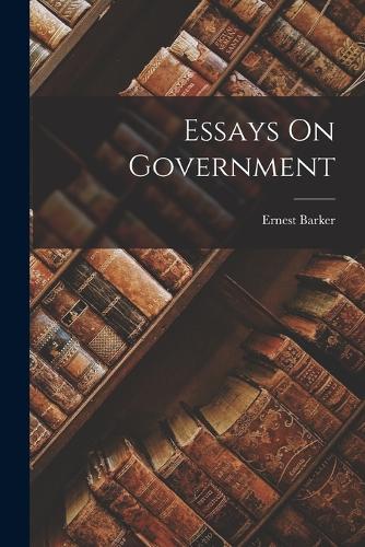 Essays On Government