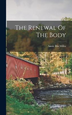 The Renewal Of The Body