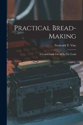 Practical Bread-making