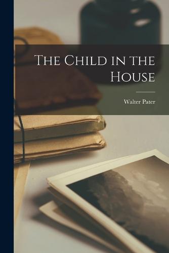 The Child in the House