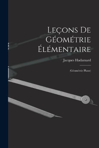 Leçons De Géométrie Élémentaire