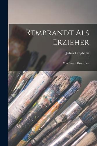 Rembrandt Als Erzieher