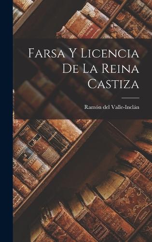 Farsa y licencia de la Reina Castiza