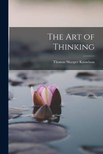 The Art of Thinking