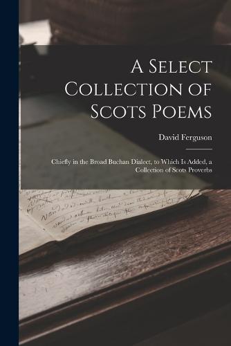 A Select Collection of Scots Poems