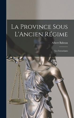 La Province Sous L'Ancien Régime