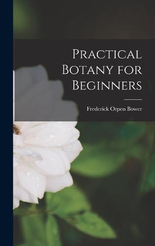 Practical Botany for Beginners