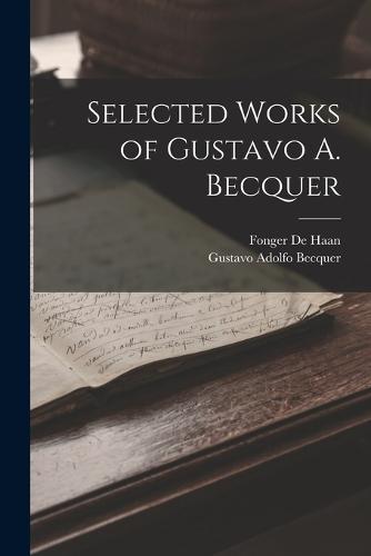 Selected Works of Gustavo A. Becquer