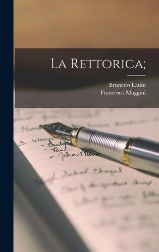 La Rettorica;