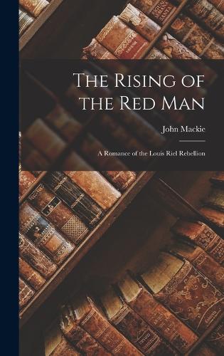 The Rising of the Red Man