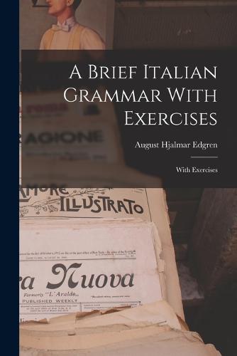 A Brief Italian Grammar With Exercises