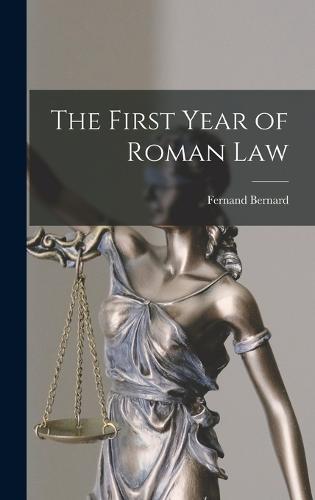 The First Year of Roman Law