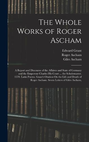 The Whole Works of Roger Ascham
