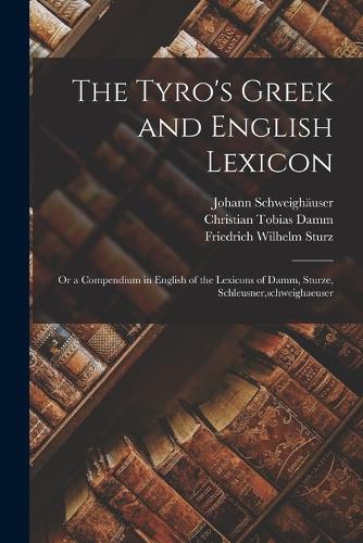 The Tyro's Greek and English Lexicon