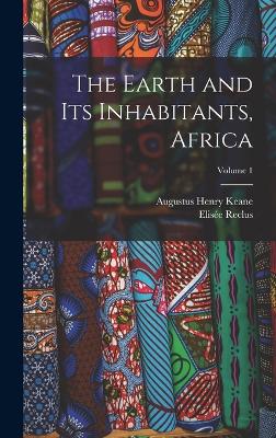 The Earth and Its Inhabitants, Africa; Volume 1