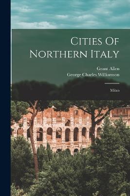 Cities Of Northern Italy