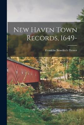 New Haven Town Records, 1649-