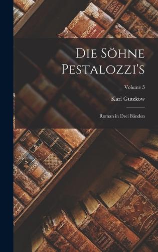 Die Söhne Pestalozzi's