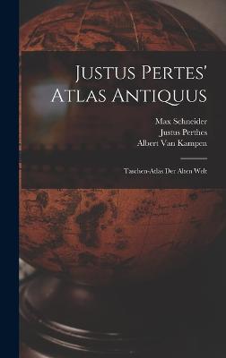 Justus Pertes' Atlas Antiquus