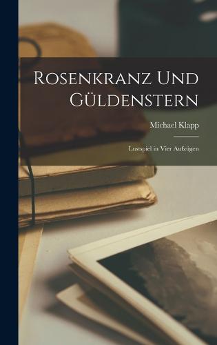 Rosenkranz und Güldenstern
