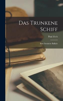 Das Trunkene Schiff