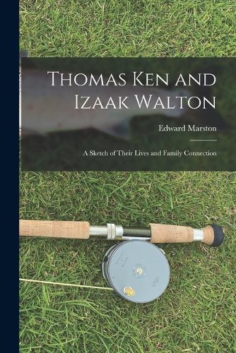 Thomas Ken and Izaak Walton
