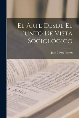El arte desde el punto de vista sociológico