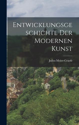 Entwicklungsgeschichte der modernen Kunst
