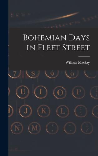 Bohemian Days in Fleet Street