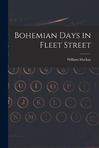 Bohemian Days in Fleet Street