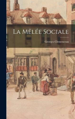 La Mêlée Sociale