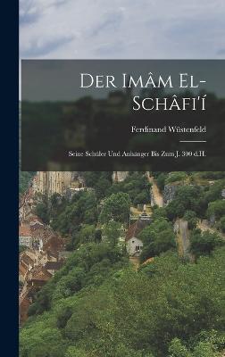 Der Imâm el-Schâfi'í