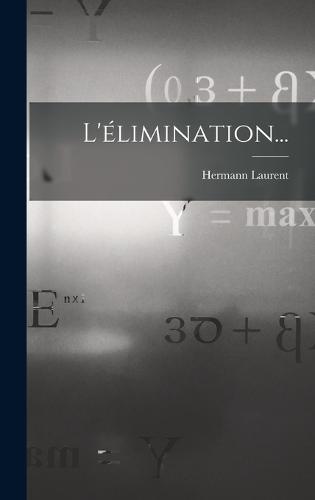 L'élimination...