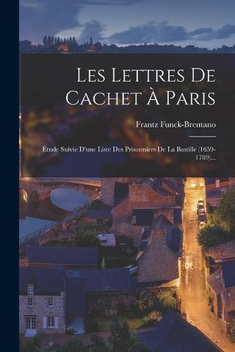 Les Lettres De Cachet À Paris