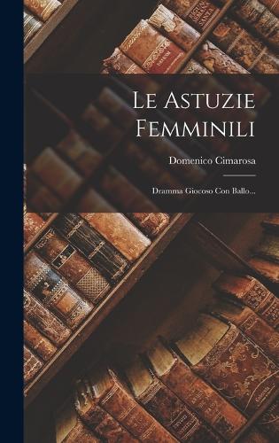 Le Astuzie Femminili