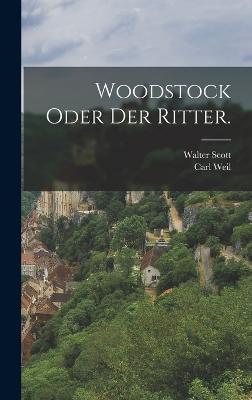 Woodstock oder der Ritter.
