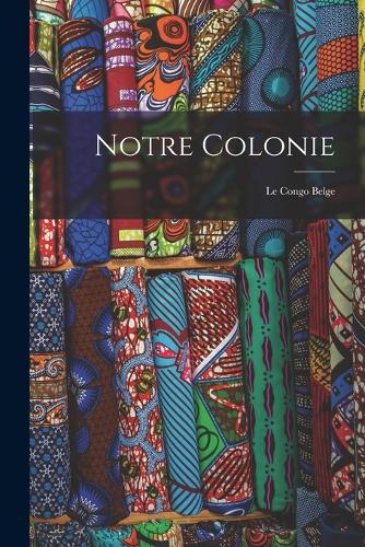 Notre colonie