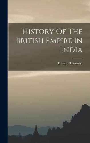 History Of The British Empire In India