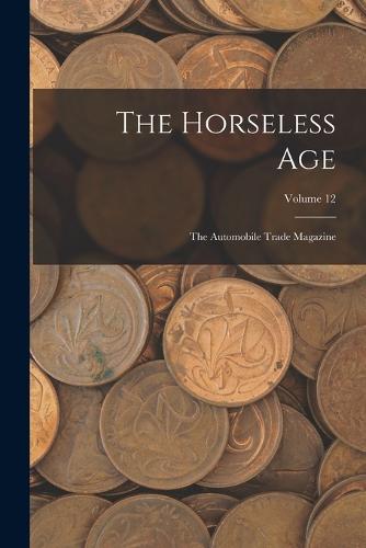 The Horseless Age
