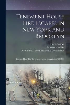 Tenement House Fire Escapes In New York And Brooklyn