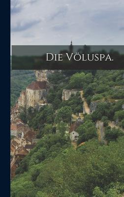 Die Völuspa.