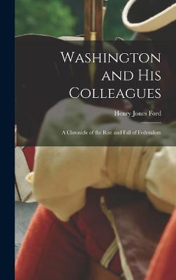 Washington and His Colleagues