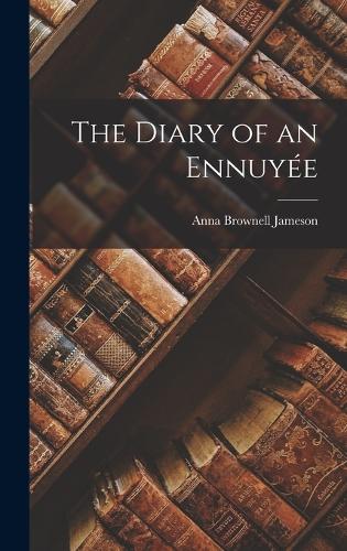 The Diary of an Ennuyée