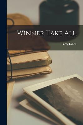 Winner Take All