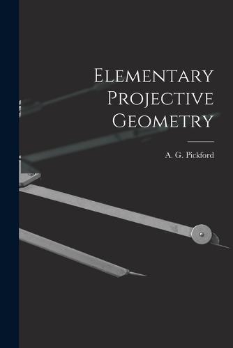 Elementary Projective Geometry
