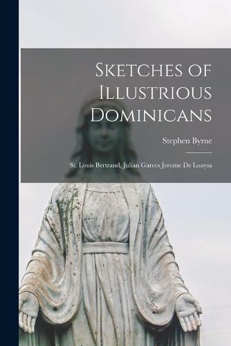 Sketches of Illustrious Dominicans