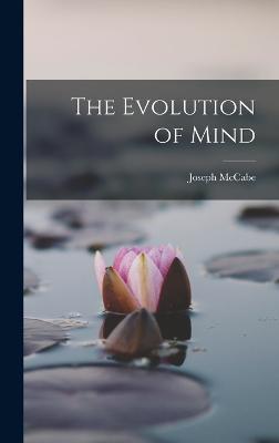 The Evolution of Mind